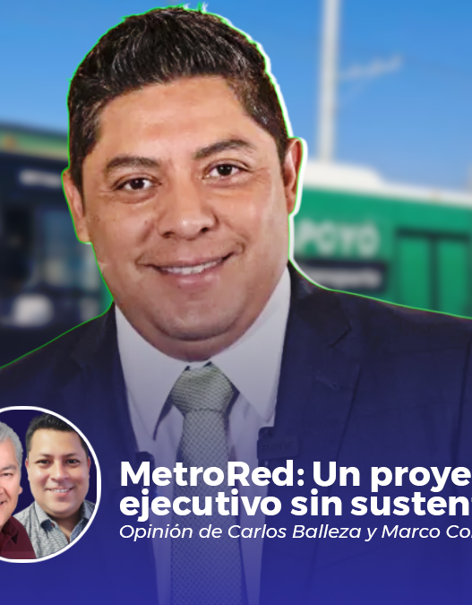 MetroRed Un proyecto ejecutivo sin sustento