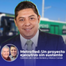 MetroRed Un proyecto ejecutivo sin sustento