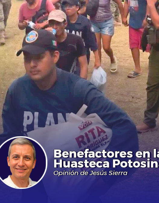 Benefactores en la Huasteca Potosina