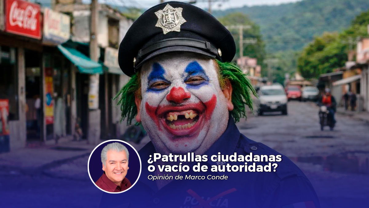 ¿Patrullas ciudadanas o vacío de autoridad?