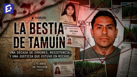 La Bestia de Tamuín: una década de errores, resistencia y una justicia que estuvo en riesgo