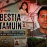 La Bestia de Tamuín: una década de errores, resistencia y una justicia que estuvo en riesgo